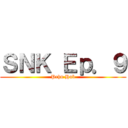 ＳＮＫ Ｅｐ．９ (Prhn Hub)