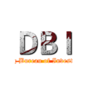 ＤＢＩ (Decheng Bureau of Investigation)
