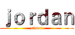 ｊｏｒｄａｎ (simon)