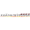 ｘｘＸｎａｒｕｔｏ６６６Ｘｘｘ (so edgy)