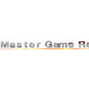 Ｍａｓｔｅｒ Ｇａｍｅ Ｒｅｖｉｅｗ (マスターゲームレビュー)