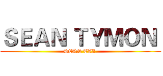 ＳＥＡＮ ＴＹＭＯＮ  (SEAN TAZ )