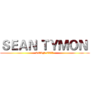 ＳＥＡＮ ＴＹＭＯＮ  (SEAN TAZ )
