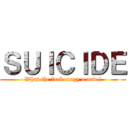 ＳＵＩＣＩＤＥ (What the fuck crazy u and i)