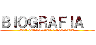 ＢＩＯＧＲＡＦＩＡ   (SOR JUANA INES DE LA CRUZ )