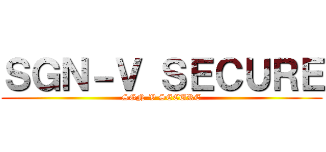 ＳＧＮ－Ｖ ＳＥＣＵＲＥ (SGN-V SECURE)