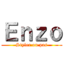 Ｅｎｚｏ (Styler ou pas)