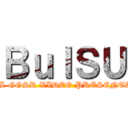 ＢｕｌＳＵ (FINAL GGSR VIDEO PRESENTAION)