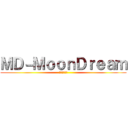 ＭＤ－ＭｏｏｎＤｒｅａｍ (潘冠宏的徒弟)