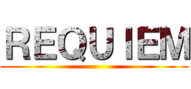 ＲＥＱＵＩＥＭ ()