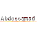 Ａｂｄｅｓｓａｍａｄ  (attack on abdessamad )