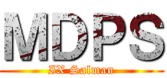 ＭＤＰＳ (IX Salman)