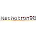 Ｎａｃｈｏｔｒｏｎ９８ (Blog byOzaki)