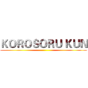 ＫＯＲＯＳＯＲＵ ＫＵＮ ()