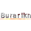 Ｂｕｒａｒｉｋｎ (attack on burari)