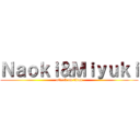 Ｎａｏｋｉ＆Ｍｉｙｕｋｉ (attack on titan)