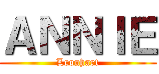 ＡＮＮＩＥ (Leonhart)