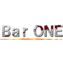 Ｂａｒ ＯＮＥ (attack on titan)