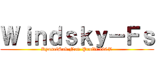 Ｗｉｎｄｓｋｙ－Ｆｓ (RyuseiSub Non-Profit 100%)