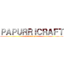 ＰＡＰＵＲＲＩＣＲＡＦＴ (the last judgment)