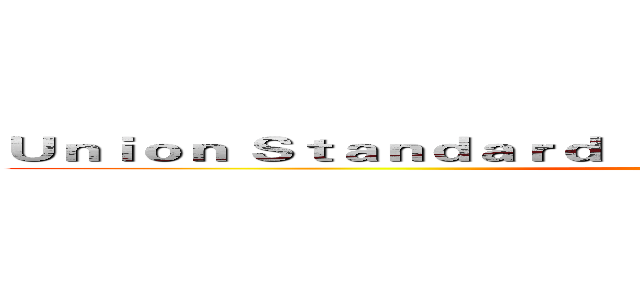Ｕｎｉｏｎ Ｓｔａｎｄａｒｄ Ｉｎｔｅｒｎａｔｉｏｎａｌ Ｇｒｏｕｐ (USGFX)