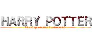 ＨＡＲＲＹ ＰＯＴＴＥＲ (LE GARÇON QUI À SURVEQU )