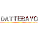 ＤＡＴＴＥＢＡＹＯ ()