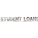 ＳＴＵＤＥＮＴ ＬＯＡＮＳ ()