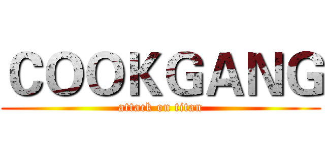 ＣＯＯＫＧＡＮＧ (attack on titan)
