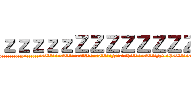 ｚｚｚｚｚＺＺＺＺＺＺＺＺ (DanizezzzzlzzzzzzzzzzzzzzzzzzzzzzzzzZzzzzzzZZZZZZZZZZZZZZZZZZZZZZZNZOZPZZZZZZZZNOZPZZZZZZZNOZPZZZZZZNOPZ)