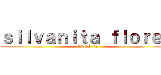 ｓｉｌｖａｎｉｔａ ｆｌｏｒｅｓ ( Oficial Fb)