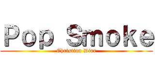 Ｐｏｐ Ｓｍｏｋｅ (Christian Dior)