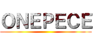 ＯＮＥＰＥＣＥ ()