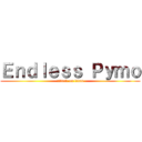 Ｅｎｄｌｅｓｓ Ｐｙｍｏ (attack on titan)