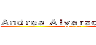 Ａｎｄｒｅａ ＡｌｖａｒａｄｏＧａｒｃíａ (attack on titan)