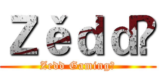 Ｚěｄｄ♞ (Zedd Gaming♞)
