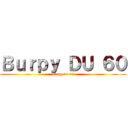 Ｂｕｒｐｙ ＤＵ ６０ (burpy du 60)