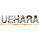 ＵＥＨＡＲＡ ()
