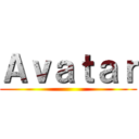 Ａｖａｔａｒ ()