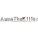 ＡｓｍａＴｈｅＫｉｌｌｅｒ (attack on titan)