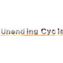 Ｕｎｅｎｄｉｎｇ Ｃｙｃｌｅ  (Attack on Titan)