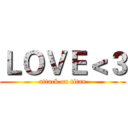 ＬＯＶＥ＜３ (attack on titan)