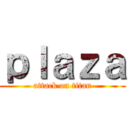 ｐｌａｚａ (attack on titan)