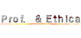 Ｐｒｏｆ． ＆ Ｅｔｈｉｃａｌ (Issues in Psychology )
