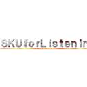 ＳＫＵｆｏｒＬｉｓｔｅｎｉｎｇ (attack on titan)