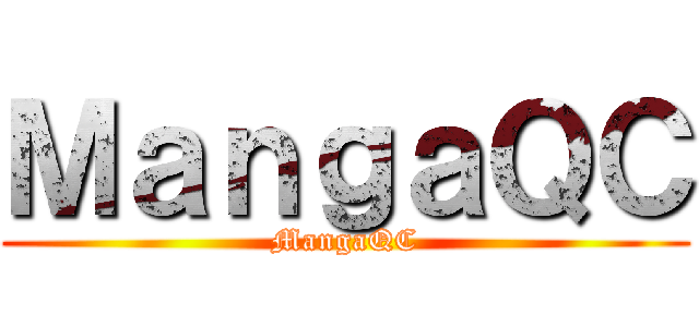 ＭａｎｇａＱＣ (MangaQC)