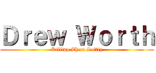 Ｄｒｅｗ Ｗｏｒｔｈ (Killing Them Softly)