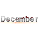 Ｄｅｃｅｍｂｅｒ (December)