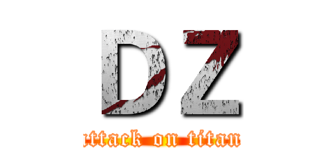 ＤＺ (attack on titan)