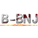 Ｂ－ＢＮＪ (B-BNJ)